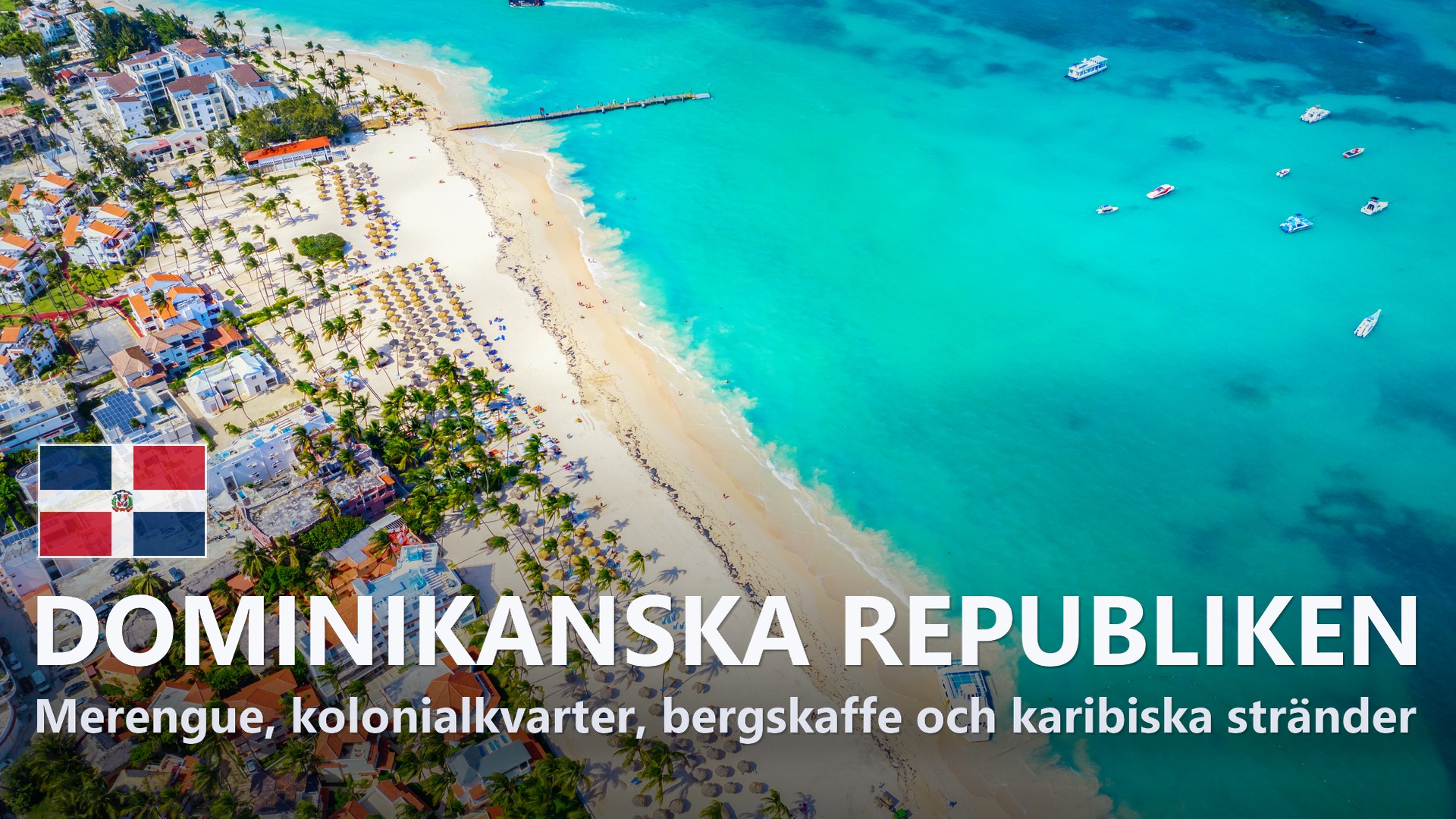 Dominikanska republiken – Reseguide