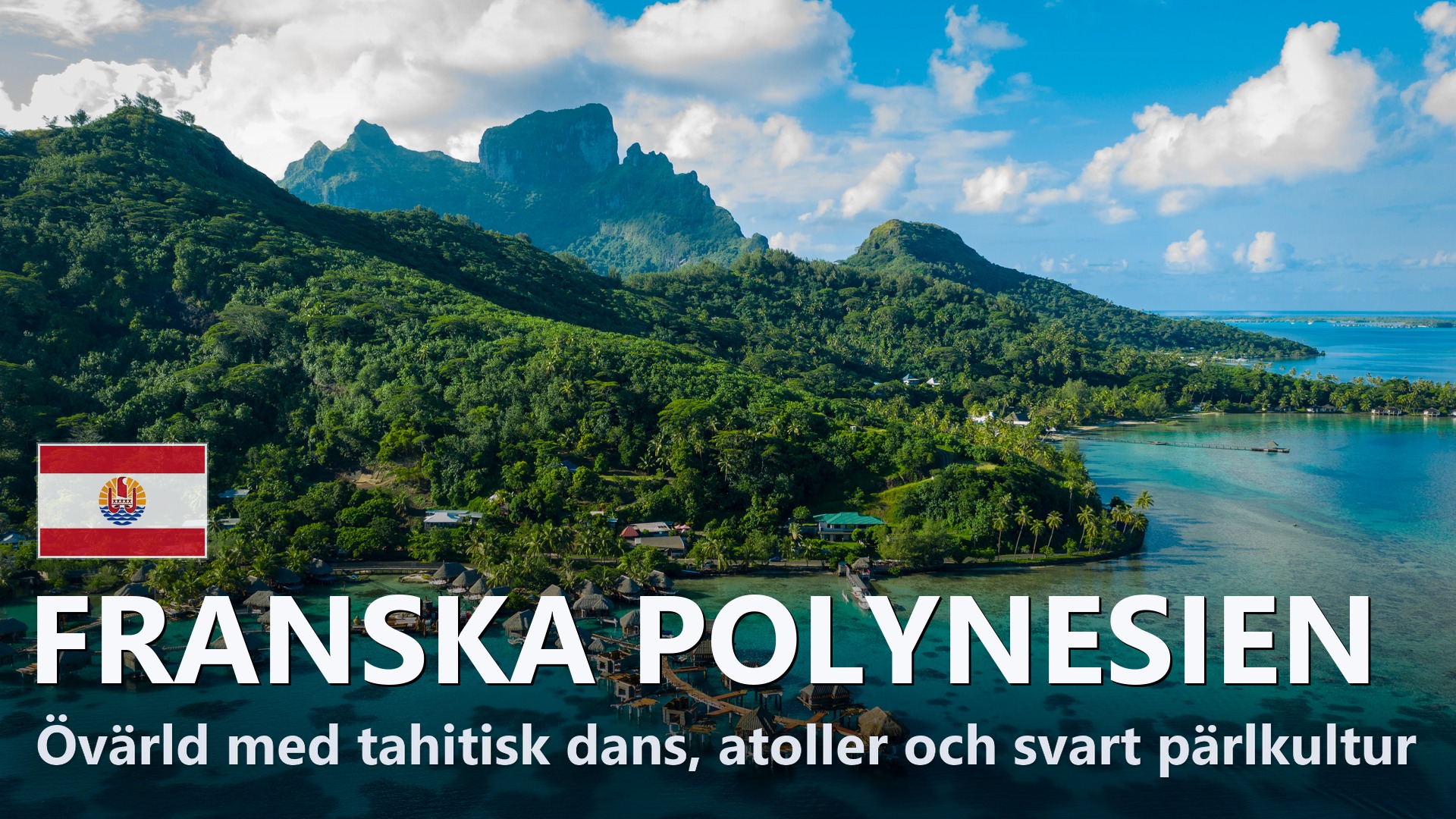 Franska Polynesien – Reseguide