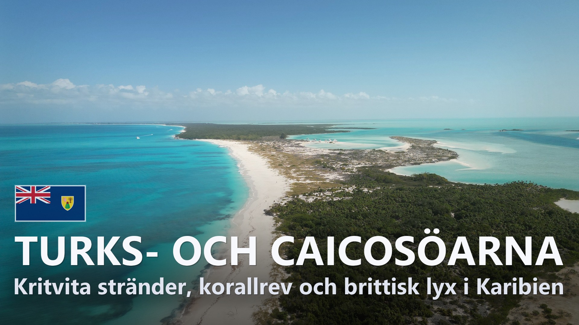 Turks- och Caicosöarna – Reseguide